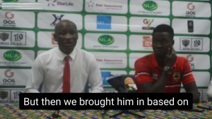 'Prosper Narteh talks about Isaac Oppong\'s fitness after return against Hearts of Oak'