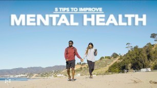 '5 Tips To Help Improve Your Mental Health'