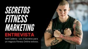'Fitness Marketing - Entrevista con  Itzel Cadena'