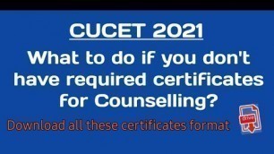 'Cucet counselling 2021 documents'