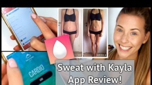 'REVIEW: Sweat with Kayla App + Guide Comparison | xameliax'