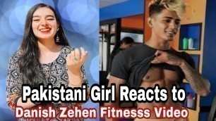 'Pakistani Girl Reacts To Danish Zehen |  Danish Zehen Fitness  | FAMBRUH | Laiba reacts'