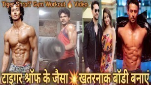'Tiger Shroff Six Pack Bodybuilding Workout For And Shamsher Khan mast popular Video 
