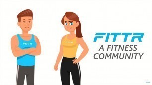 'We Are Fittr - A Fitness Community'
