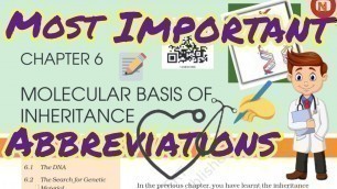 'Chapter 6 Class 12 || Molecular basis of inheritance || Important abbreviations for NEET 2022 & 2023'