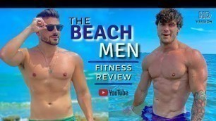 'The Beach Men | Handsome Boys | Fitness Review'