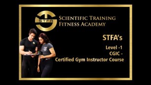 'Certified Gym Instructor Course (CGIC) @ STFA | Scientific Training Fitness Academy'