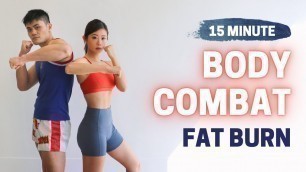 '15 MIN BODY COMBAT FAT BURN WORKOUT ft. Thai Kickboxing Champion Tin Yu'