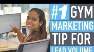 'Number One Tip To Get More Gym Leads With Your Fitness Marketing'