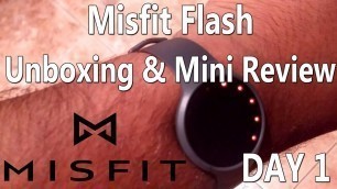 'Misfit Flash unboxing and quick review'