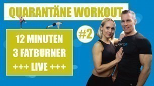 'Quarantäne Workout #2! 12 Minuten LIVE Training für zu Hause'