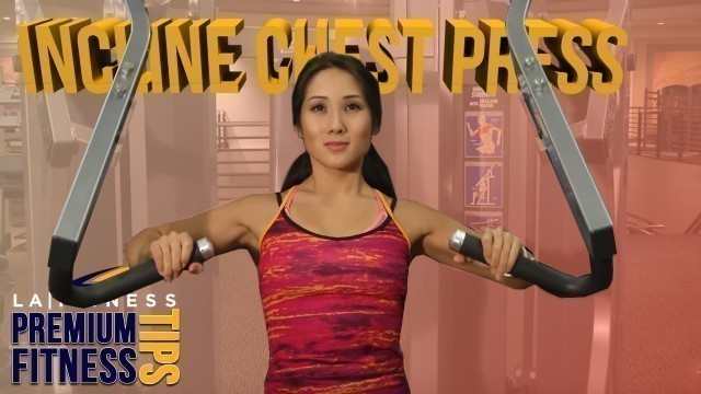 'How to do an Incline Chest Press - LA Fitness Workout Tip'