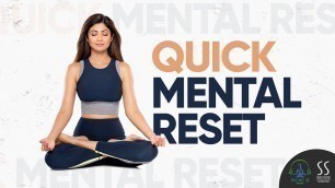 '3-Min Quick Mental Reset | Shilpa Shetty Yoga Videos'