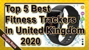 'Top 5 Best Fitness Trackers in United Kingdom 2020 - Must see'