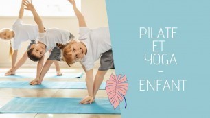'Pilates et Yoga Enfants'
