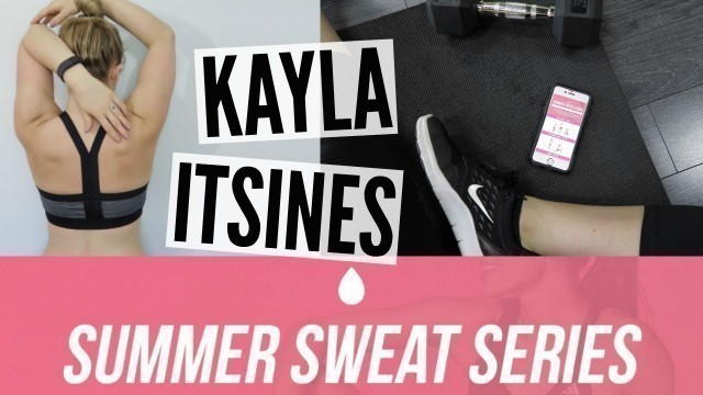 'Kayla Itsines WEEK 1 Summer Sweat Series'