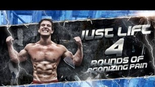 'Just Lift! 4 Rounds of AGONIZING PAIN! Scott Herman (9-7-2012)'