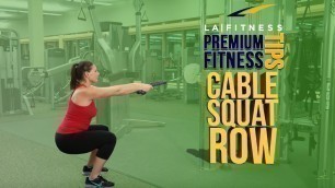 'How to do a cable squat row - LA Fitness - Workout Tip'