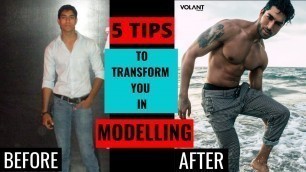 '5 MODELLING TIPS | YOU SHOULD KNOW | GROOMING CLASS FOR BEGINNERS | IN HINDI'