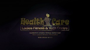 'Health Care Ladies Fitness & Yoga Centre TVC'