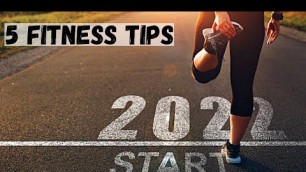 '5 Fitness Tips to Improve Your Health in 2022'