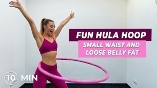 '10MIN FUN HULA HOOP WORKOUT | small waist and lose belly with a hula hoop! | Evelyn'