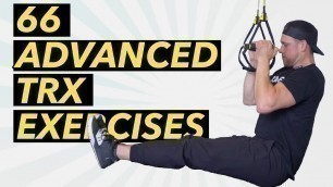 '66 ADVANCED TRX EXERCISES That You Can Do Anywhere'