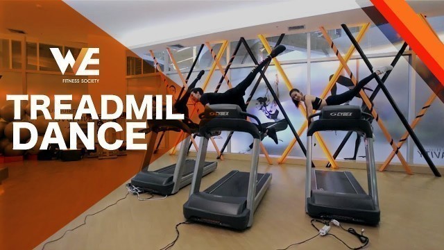 'WE Fitness Society - Treadmill Dance'