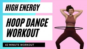 'Hula Hoop Dance Workout: Intense Intermediate 42 Minute  Total Body Workout'