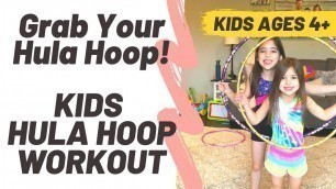'Kids Hula Hoop Workout - Fun Exercises to Do At Home'