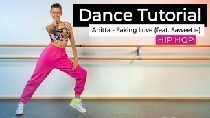 '@Anitta  - Faking Love (feat. Saweetie) | HIP HOP Dance Choreography Tutorial for Beginners'