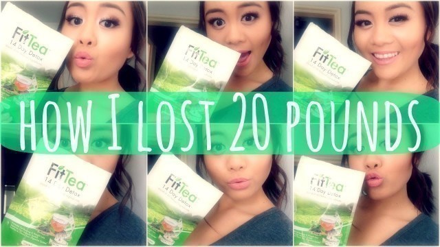 'How I Lost 20 Pounds || My Fitness + Diet ft. FitTea'