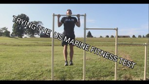 'Trying The US Marine Fitness Test'
