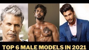 'Top 6 Indian Male Models in 2021 | Hot Male Models List by Puneet Tyagi'