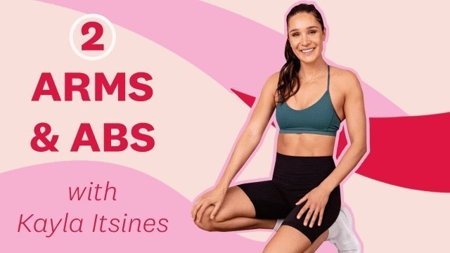 'Kayla Itsines Arms and Abs Workout For Beginners'