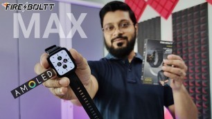 'Fire-boltt Max Review | Amoled display in 4500