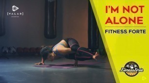 '[TVC] Fitness Forte // I\'m Not Alone - 45 sec'