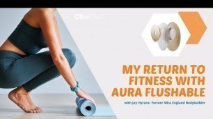 'My Return To Fitness With Aura Flushable Colostomy Bags'