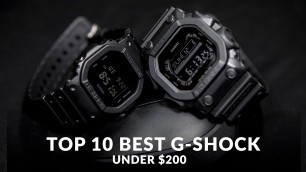 'TOP 10 BEST CASIO G-SHOCK UNDER $200 YOU CAN BUY'