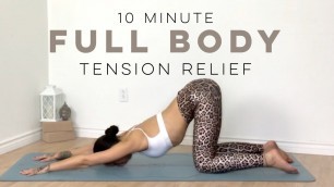 '10 Minute Yoga Full Body Stretch for Tension Relief'