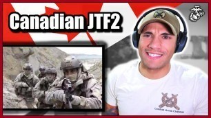 'Marine reacts to the Canadian Joint Task Force 2 (JTF2)'