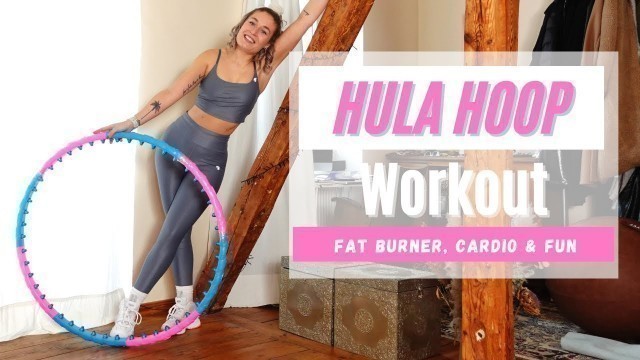 'HULA HOOP WORKOUT - Full Body Hoola Hoop Dance Workout zum Abnehmen und Fett verlieren'