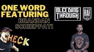 'One Word - Featuring: Brandan Schieppati of Bleeding Through and Rise Above Fitness'