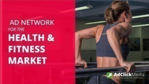 'Ad Network To Advertise Health & Fitness Products'