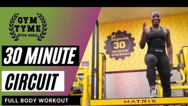 'Full Body 30 Minute Circuit | Follow Along at Planet Fitness'