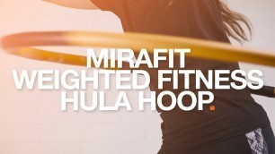 'Mirafit Weighted Fitness Hula Hoop'