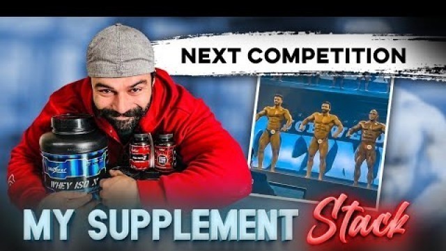 'MY NEXT COMPETITION STACK | MUSCLE GAINING STACK'
