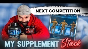 'MY NEXT COMPETITION STACK | MUSCLE GAINING STACK'
