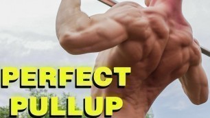'How to do a Perfect Pullup'