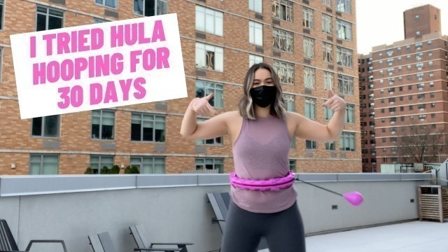 'I tried using a WEIGHTED HULA HOOP for 30 days and this is what happened'